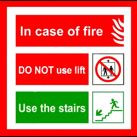 Sign in case of fire do not use lift use the stairs